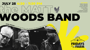 Fridays at the Farm | The Matt Woods Band