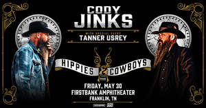 Cody Jinks - The Hippies & Cowboys Tour with Special Guest Tanner Usrey