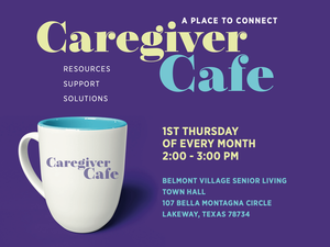 Caregiver Cafe at Belmont Village Senior Living Lakeway
