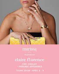 Claire Florence Fine Jewelry Trunk Show + Personal Appearance