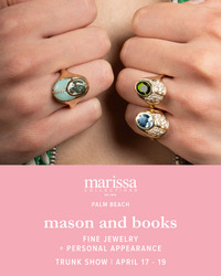 Mason & Books Fine Jewelry Trunk Show + Personal Appearance