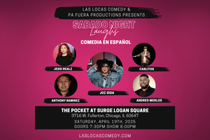 Sabado Night Laughs - Comedia en Español - April 19th, 2025