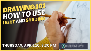 Drawing 101: How to Use Light and Shading
