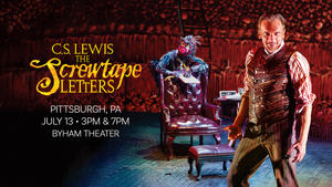 C.S. Lewis' The Screwtape Letters (Pittsburgh, PA)