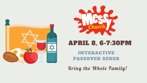Messy Church - Interactive Passover Seder at Pluckemin Church