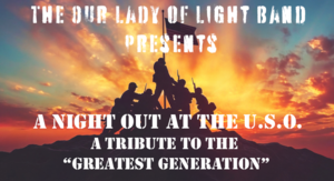 A Night Out at the U.S.O. – A tribute to the Greatest Generation