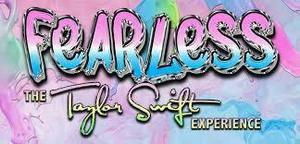 Fearless: The Taylor Swift Experience