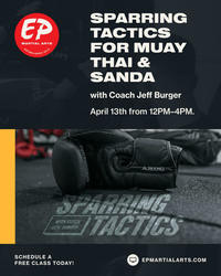 Sparring Tactics Seminar: Muay Thai & Sanda w / Coach Jeff Burger