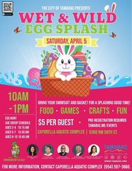 Wet and Wild Egg Splash Presented by The City of Tamarac