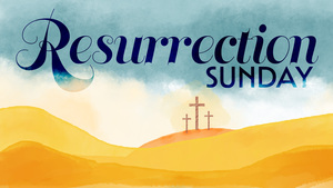 Resurrection Sunday