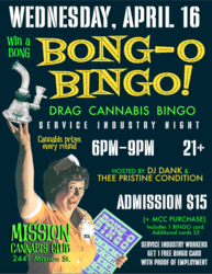 Service Night at BONG-O BINGO on Wednesday, April 16 at Mission Cannabis Club