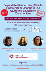 Beyond Resilience: Using Film As a Catalyst For Change In The Stuttering & Disability Communities