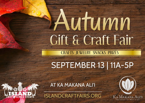 Autumn Gift Fair @ Ka Makana Alii