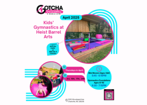 Gotcha Gymnastics Pop-up (Ages 3-4 & 5-10) at Heist Barrel Arts