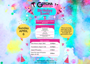 Gotcha Gymnastics FREE 1 year Birthday Bash!