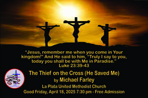 The Thief on the Cross (Good Friday Dramatic Presentation)