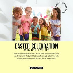 PROMENADE AT COCONUT CREEK INVITES THE COMMUNITY TO AN  ‘EASTER FUN AT THE PROMENADE’