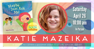 Storytime with Author & Illustrator Katie Mazeika