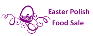 Annual Easter Polish Food Sale
