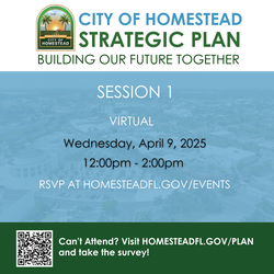 City of Homestead Presents: Building Our Future Together: 5 Year Strategic Plan - Session 1 VIRTUAL