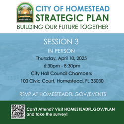 City of Homestead Building Our Future Together 5 Year Strategic Plan Session 3 In- Person