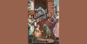 Laboring Mothers Book Talk with Ellen Ledoux