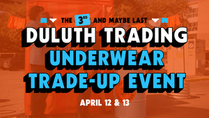 Duluth Trading Underwear Trade-Up Event