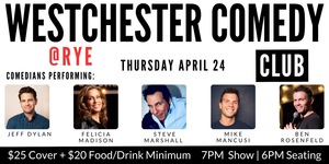 Westchester Comedy Club @ Rye: Steve Marshall, Felicia Madison & friends