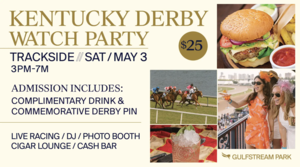 Kentucky Derby Trackside Watch Party at Gulfstream Park Saturday, May 3rd