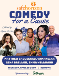 Safe Horizon Comedy for a Cause featuring Yamaneika Saunders Gina Brillon Emma Wilmann Matthew Brous