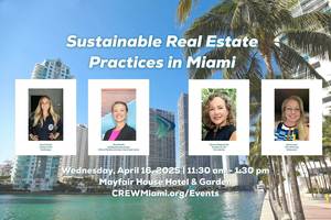 Sustainable Real Estate Practices in Miami: A CREW Miami Lunch and Learn