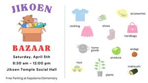 Jikoen Bazaar - Garage Sale, Plants, Produce, Food Items & More!