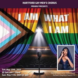 Hartford Gay Men's Chorus Presents I Am What I Am