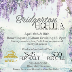 St Johns Rivership Dining Cruise:  Bridgerton Themed High Tea in Sanford, FL