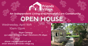 FRIENDS VILLAGE OPEN HOUSE