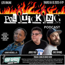 Politicking Podcast Stand Up Comedy Show