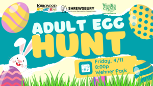 Shrewsbury/Webster/Kirkwood Adult Egg Hunt