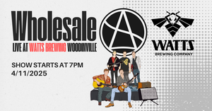 Wholesale Live at Watts Brewing