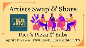 Artists Swap & Share - April 27 2PM - Rico's Pizza & Subs in Elizabethton