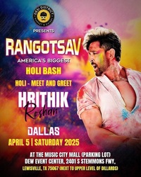 RANGOSTAV-HRITHIK ROSHAN-AMERICA'S BIGGEST HOLI BLASH-LEWISVILLE