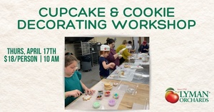 Cupcake & Cookie Decorating Workshop at Lyman Orchards