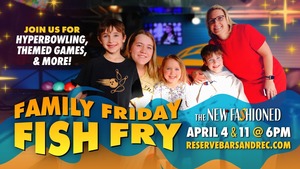 Family Friday Fish Fry: Grease is the Word at The New Fashioned