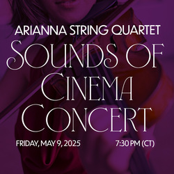 Arianna String Quartet - "Sounds of Cinema"