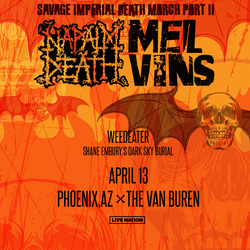 Napalm Death & The Melvins with Weedeater & Dark Sky Burial