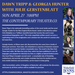 Author Event: Dawn Tripp & Georgia Hunter in Conversation, moderated by Julie Gerstenblatt