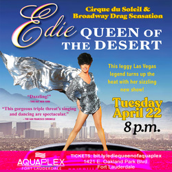 “Queen Of The Desert” Starring EDIE at Aquaplex Fort Lauderdale