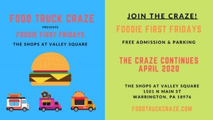 Foodie First Fridays - The Shops at Valley Square