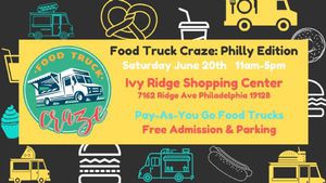 Food Truck Craze: Philly Edition!