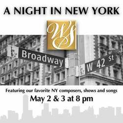 Wilton Singers Presents “A Night in New York!” Spring Concert – May 2 & 3, 2025
