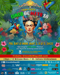 2025 SAN DIEGO FRIDA FIESTA @CINCO DE MAYO! 3 DAYS. 30 BARS | MAY 2 + 3 + 5